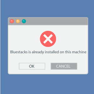 Боремся с ошибкой Bluestacks is already installed on this machine